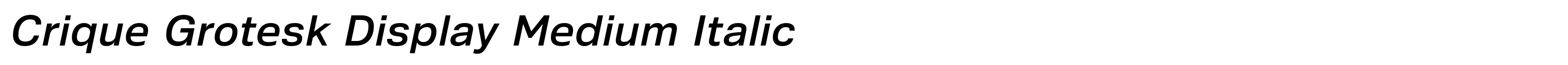 Crique Grotesk Display Medium Italic